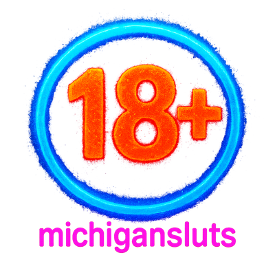 MICHIGAN SLUTS
